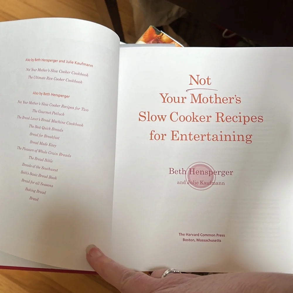 Not Your Mother’s Slow Cooker - Recipes For Entertaining CookBook